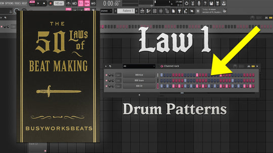 Drum Patterns • The 50 Laws of Beat Making